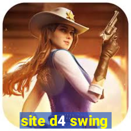 site d4 swing